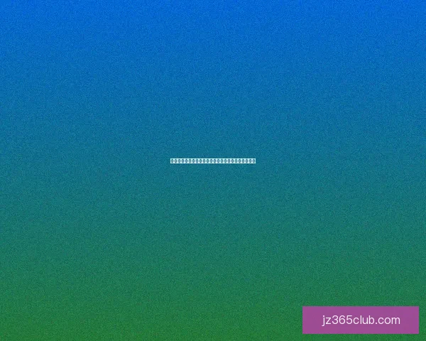 九州体育官网入口全新升级体验安全便捷精彩赛事尽在掌握 九州体育官网入口全新升级体验安全便捷精彩赛事尽在掌握