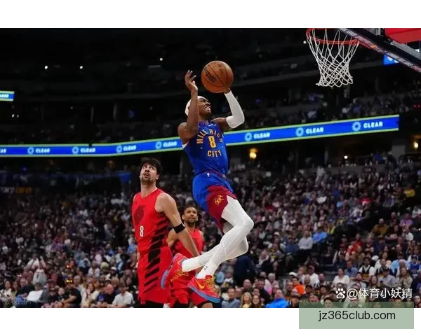 约基奇三双领衔掘金大胜开拓者 阿夫迪亚砍下23分14篮板表现抢眼